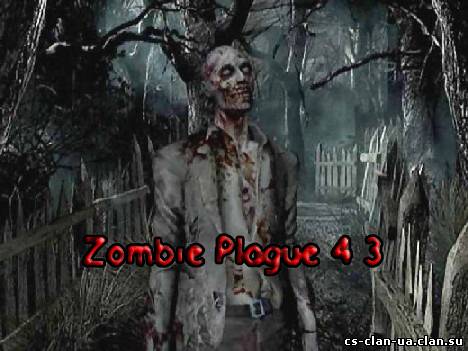Zombie Plague 4.3 By Bloo[D]eath 2011