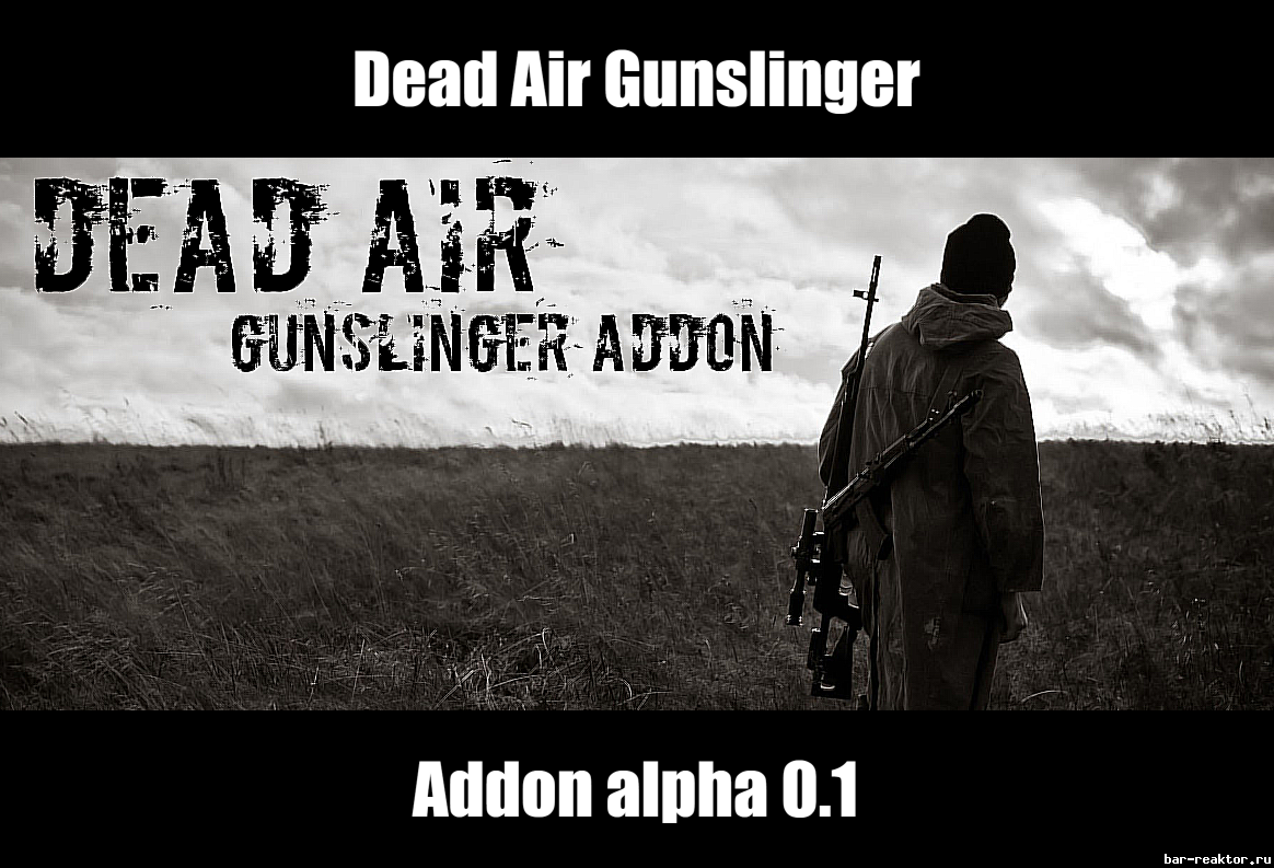 Dead Air Gunslinger Addon alpha 0.1