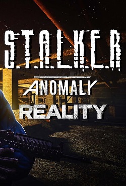 Stalker Anomaly 1.5.2 REALITY