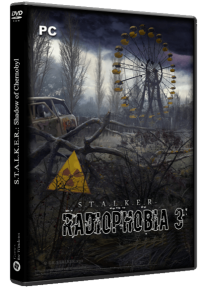 S.T.A.L.K.E.R.: Shadow Of Chernobyl - Radiophobia 3 (2022) PC | Repack
